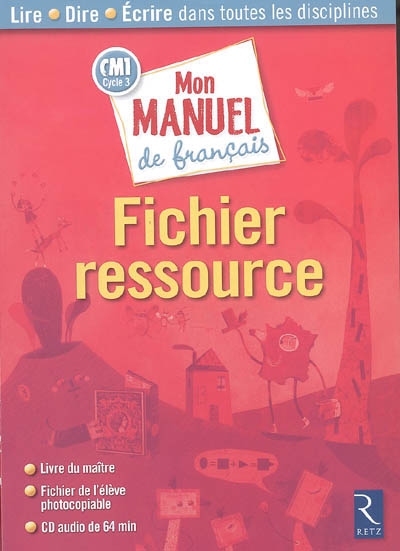 Mon manuel de français, CM1 cycle 3 : fichier ressource