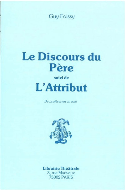 Le Discours du père....