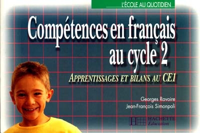 Compétences en français au cycle 2 : apprentissages et bilans au CE1