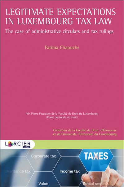 legitimate expectations in luxembourg tax law : the case of administrative circulars and tax rulings