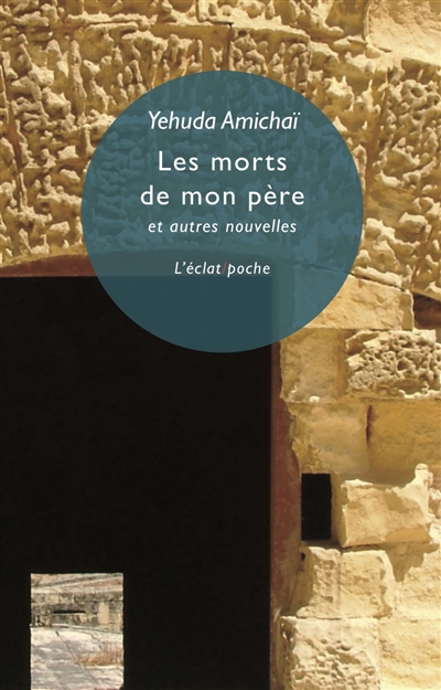 Les morts de mon père : et autres nouvelles