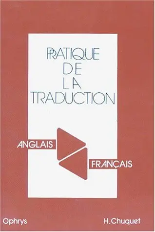 Pratique de la traduction : anglais-français, français-anglais