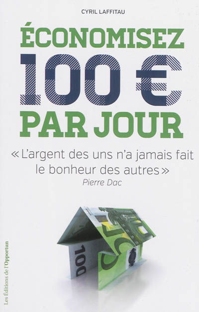 Economisez 100 euros par jour
