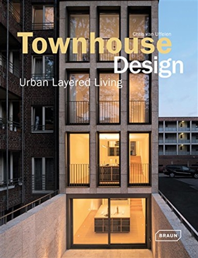 Townhouse design : urban layered living