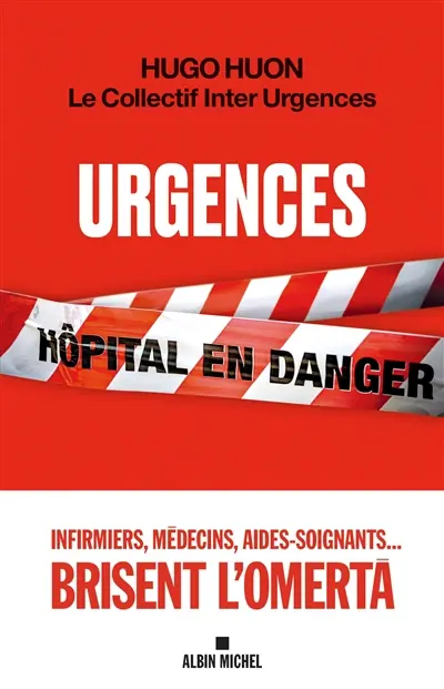 Urgences : hôpital en danger Urgences : hôpital en danger