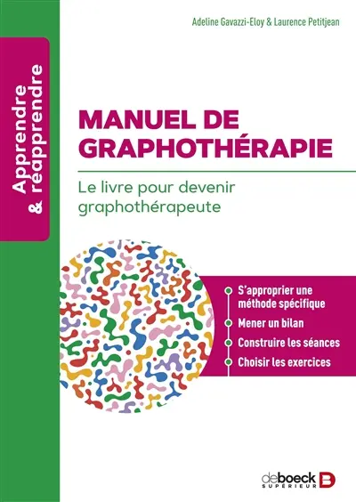 Manuel de graphothérapie : le livre pour devenir graphothérapeute