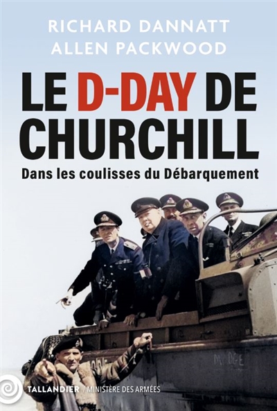 Le D-Day de Churchill : dans les coulisses du Débarquement