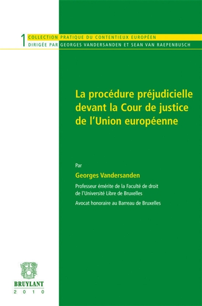 La procédure préjudicielle devant la Cour de justice de l'Union européenne