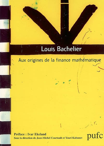 Louis Bachelier : aux origines de la finance mathématique