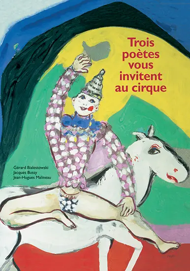 Trois poètes vous invitent au cirque