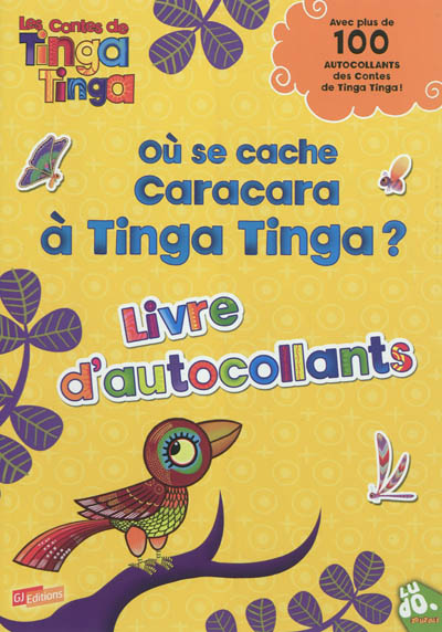 Où se cache Caracara à Tinga Tinga ? : avec plus de 100 autocollants des contes de Tinga Tinga !