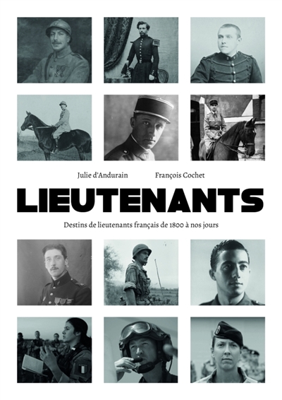 Lieutenants : destins de...