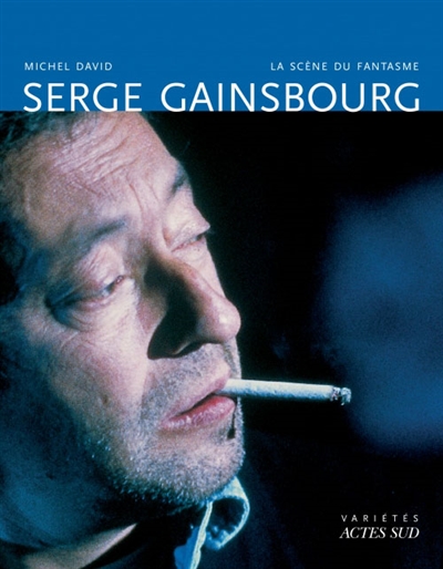 Serge Gainsbourg : la scène du fantasme