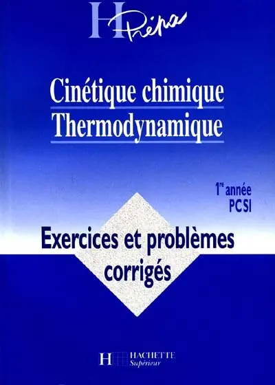 Cinétique chimique, thermodynamique, 1re année PCSI