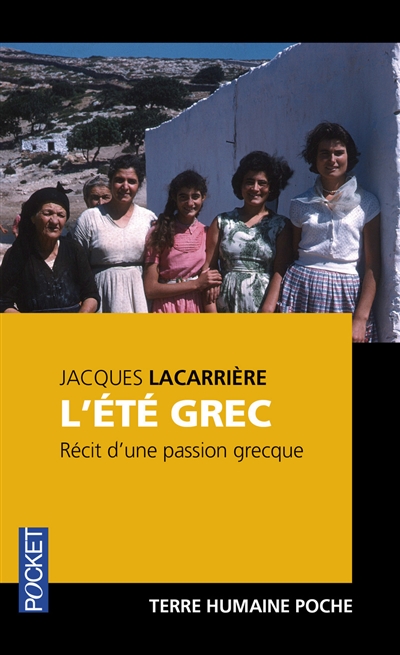 L'été grec : récit d'une passion grecque - Jacques Lacarrière