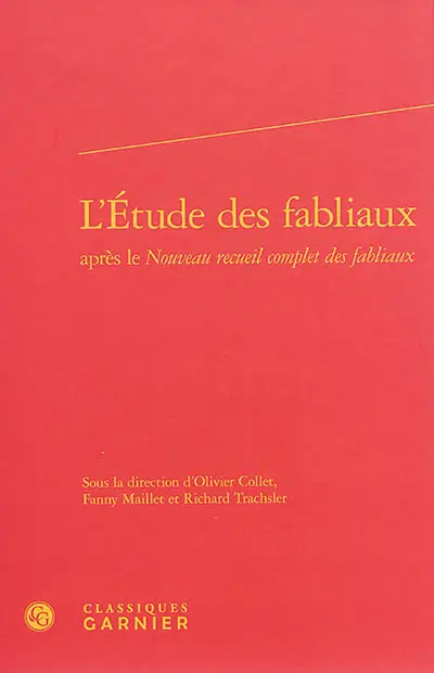 L'étude des fabliaux après le Nouveau recueil complet des fabliaux