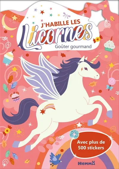 J'habille les Licornes : Goûter gourmand : Avec plus de 500 stickers