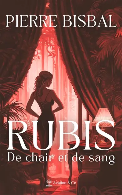 Rubis : de chair et de sang