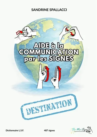Aide à la Communication par les signes : Destination