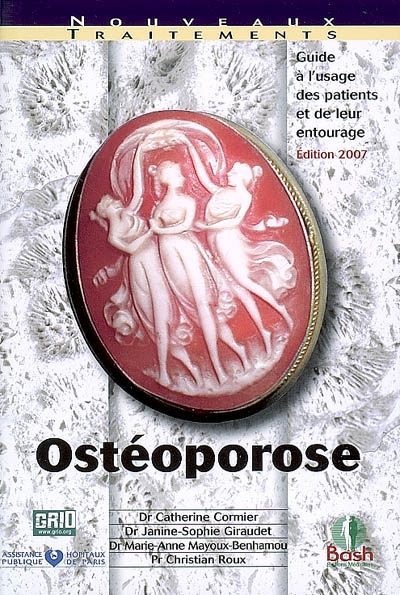 Ostéoporose : guide à l'usage des patients et de leur entourage