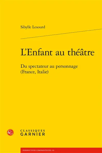 L'enfant au théâtre : du spectateur au personnage (France, Italie)