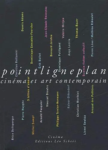 Pointligneplan : cinéma et art contemporain