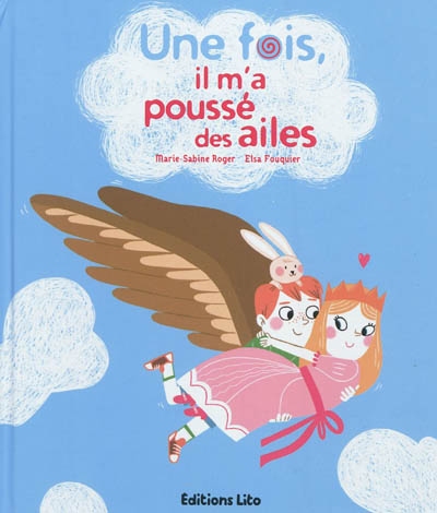 Une fois, il m'a poussé des ailes