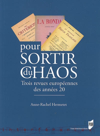 Pour sortir du chaos : trois revues européennes des années vingt
