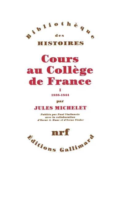 Cours au Collège de France : 1838-1851. Vol. 1. 1838-1844