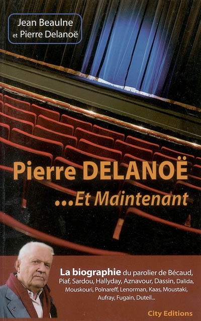 Pierre Delanoë : et maintenant
