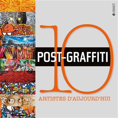Post-graffiti : 10 artistes d'aujourd'hui