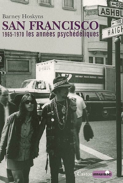 San Francisco : 1965-1970, les années psychédéliques