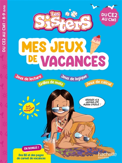 Les sisters, du CE2 au CM1 : mes jeux de vacances