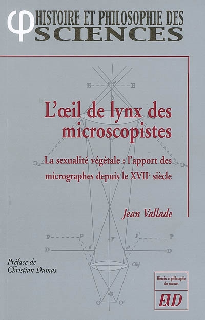 L'oeil de lynx des microscopistes : la sexualité végétale : l'apport des micrographes depuis le XVIIe siècle