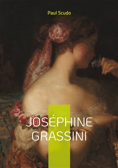 Joséphine Grassini : Portrait de Joséphine Grassini, la légende du bel canto au XIXe siècle