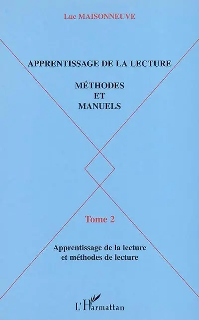 Apprentissage de la lecture : méthodes et manuels. Vol. 2. Les manuels d'apprentissage de la lecture