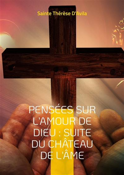 Pensées sur l'amour de Dieu...