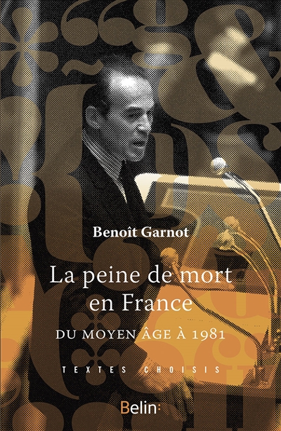 La peine de mort en France : du Moyen Age à 1981