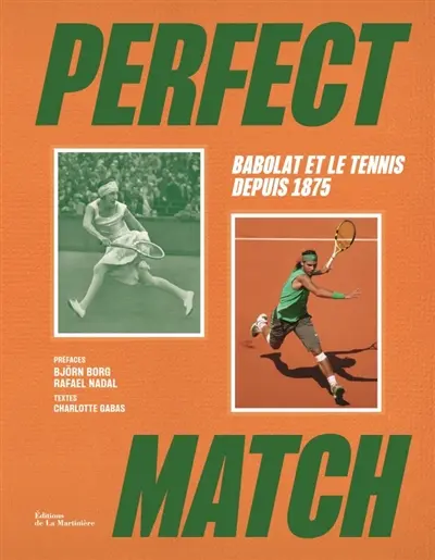 Perfect match : Babolat et le tennis depuis 1875