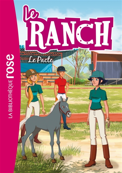 Le ranch. Vol. 20. Le pacte