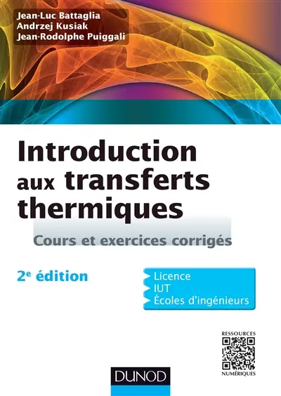 Introduction aux transferts thermiques : cours et exercices corrigés