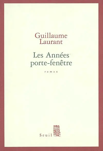 Les années porte-fenêtre