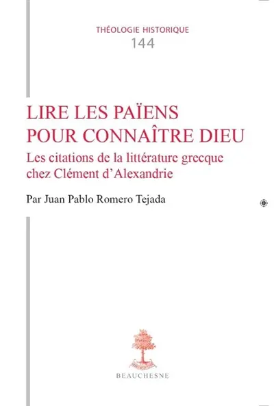 Lire les païens pour connaître Dieu : les citations de la littérature grecque chez Clément d'Alexandrie