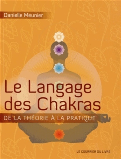 Le langage des chakras : de...