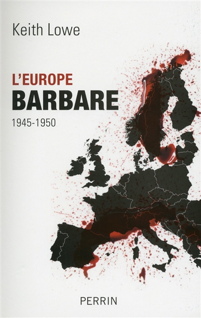 L'Europe barbare : 1945-1950
