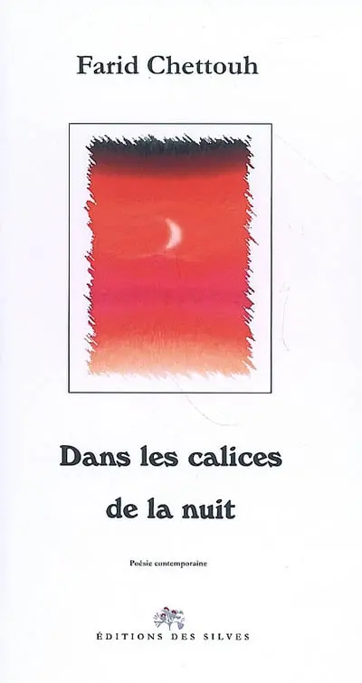 Dans les calices de la nuit