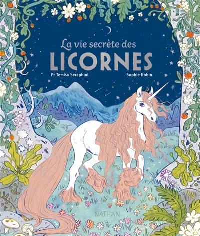 La vie secrète des licornes