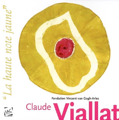 Claude Viallat : la haute note jaune