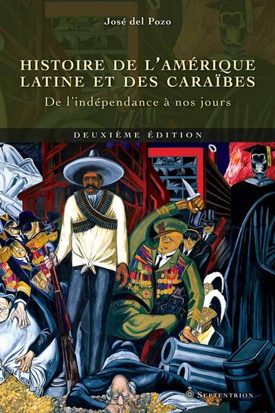 Histoire de l'Amérique latine et des Caraïbes : de l'indépendance à nos jours