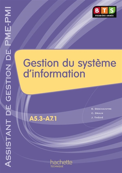 A5.3-A7.1 Gestion du système d'information, BTS première année assistant de gestion PME-PMI